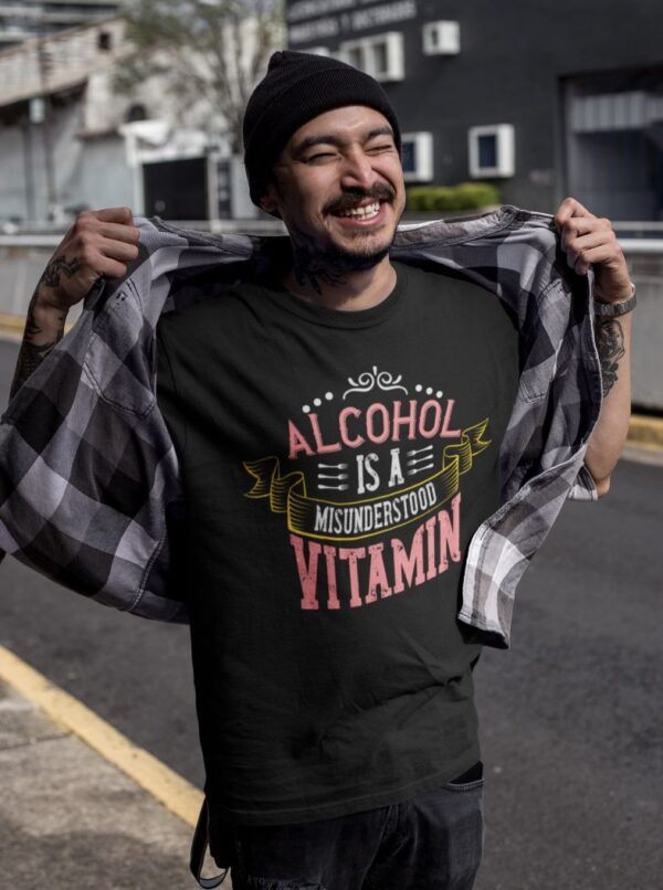 Tricou personalizat - Alcohol is a misunderstood vitamin