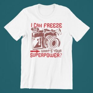 Tricou personalizat - I can freeze time what's your superpower?