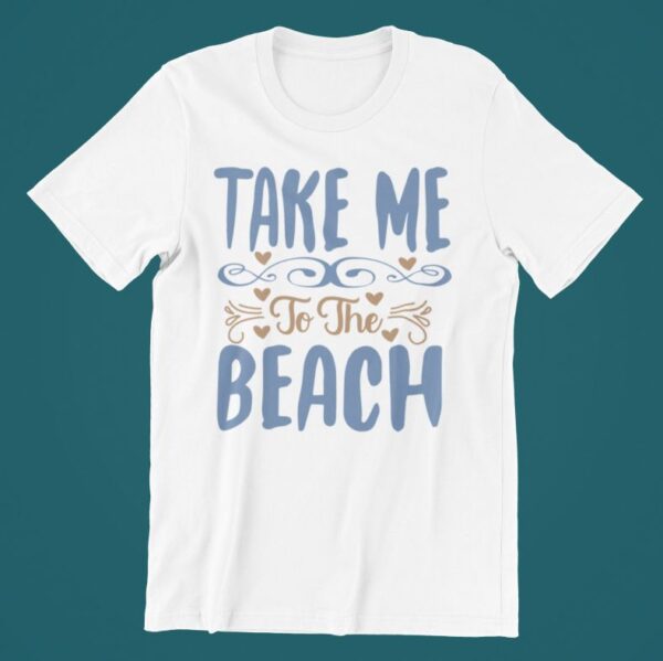 Tricou personalizat - Take me to the beach 2