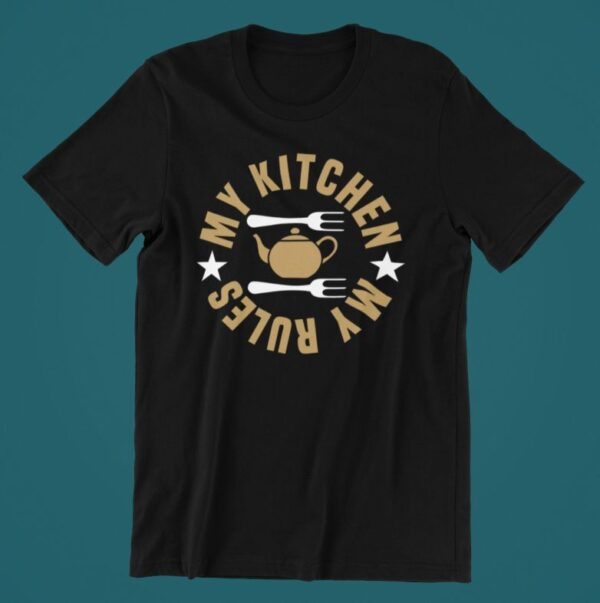 Tricou personalizat - My kitchen my rules 2