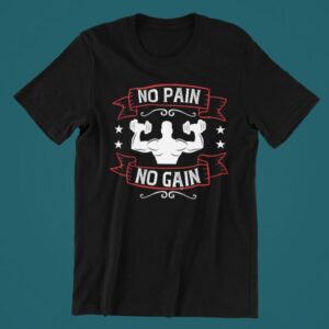 Tricou personalizat - No pain no gain