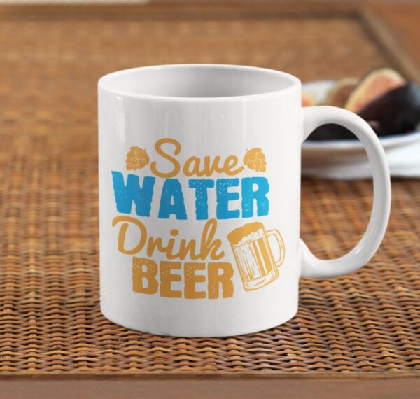 Cana personalizata - Save water drink beer