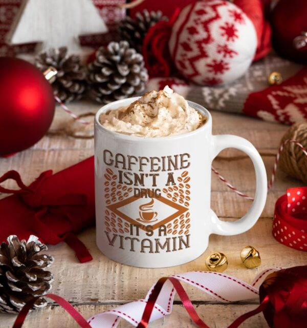 Cana personalizata - Caffeine isn't a drug it's a vitamin