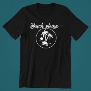 Tricou personalizat - Beach please