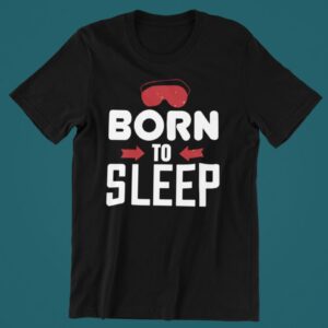 Tricou personalizat - Born to sleep