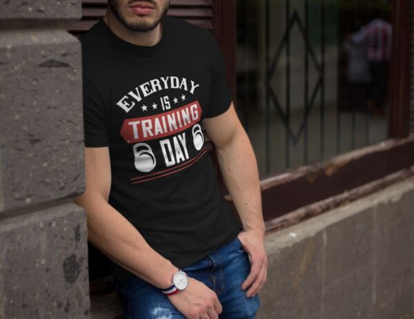 Tricou personalizat - Everyday is training day