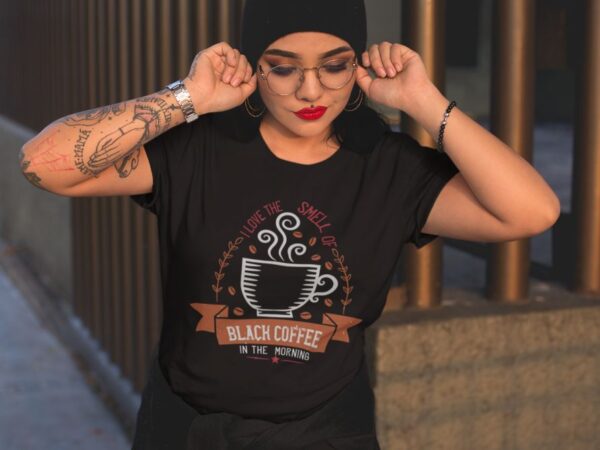 Tricou persojnalizat - I love the smell of black coffee in the morning