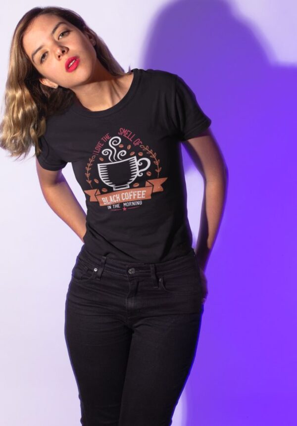 Tricou persojnalizat - I love the smell of black coffee in the morning