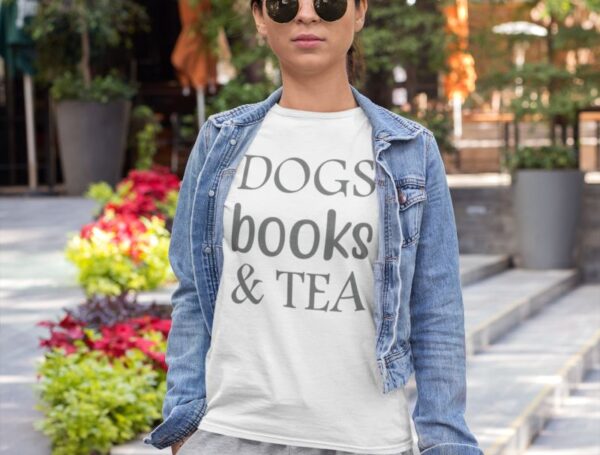 Tricou personalizat - Dogs books and tea