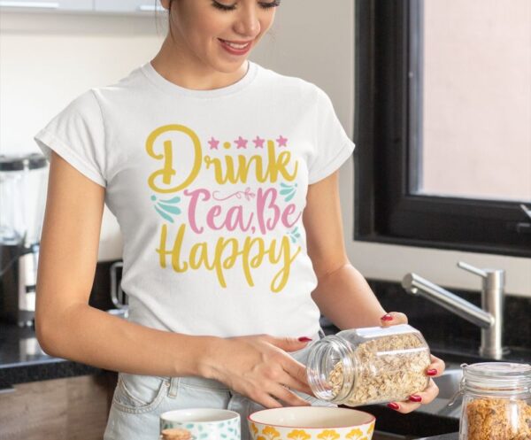 Tricou personalizat - Drink tea, be happy