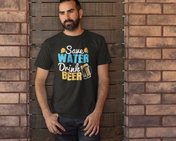 Tricou personalizat - Save water drink beer