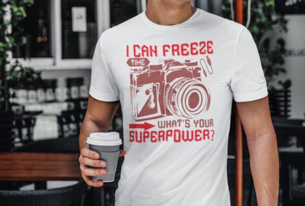 Tricou personalizat - I can freeze time what's your superpower?