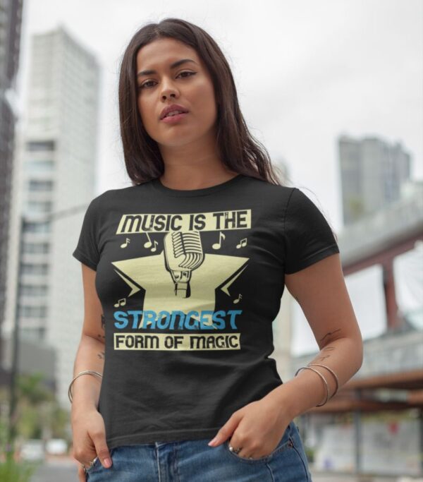 Tricou personalizat - Music is the strongest form of magic