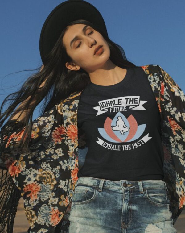 Tricou personalizat - Inhale future exhale the past